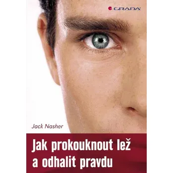Kniha Jak prokouknout lež a odhalit pravdu