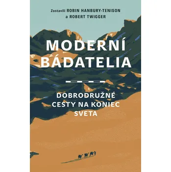 Kniha Moderní bádatelia - Robert Twigger (E-Kniha)