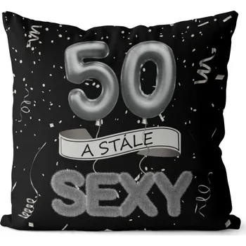 Dekorativní polštářek Polštář 40 x 40 cm - Stále sexy 50 - černý