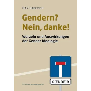 Gerndern? Nein, danke! - Haberich, Max