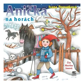 Anička na horách - Ivana Peroutková