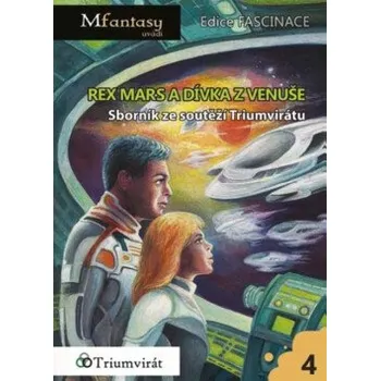 Rex Mars a dívka z Venuše - Kateřina Vágnerová, Pavel Tlustý, Alice Linhartová, Vendula Brunhoferová
