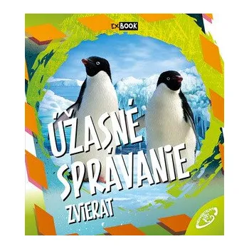 Cizojazyčná kniha Úžasné správanie zvierat - Ilona Bagoly