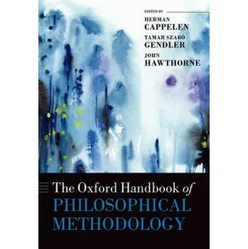 Oxford Handbook of Philosophical Methodology – Herman Cappelen (EN)