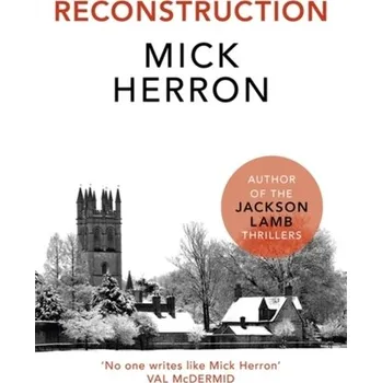 Reconstruction - Herron, Mick [EN] (2019, Brožovaná, John Murray Press)