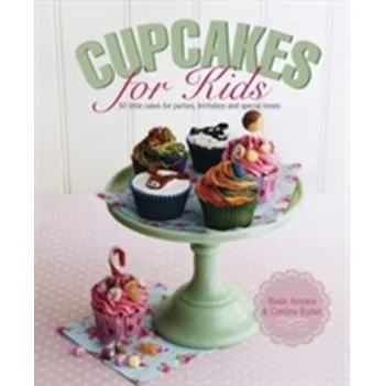 Cupcakes for Kids - Anness, Rosie