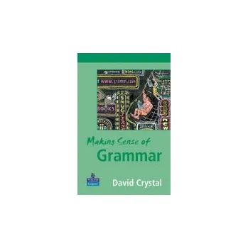 Kniha Making Sense of Grammar - Crystal, David
