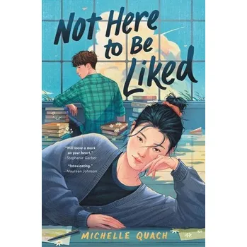Not Here to Be Liked - Quach Michelle