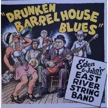 Zahraniční hudba LP Eden & John's East River String Band: Drunken Barrel House Blues 2011 Coloured Purple & Blue Splatter Vinyl