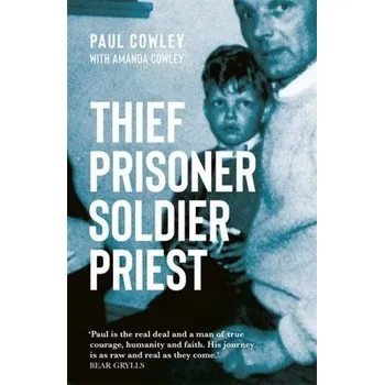 Cizojazyčná kniha Thief Prisoner Soldier Priest - Cowley, Paul