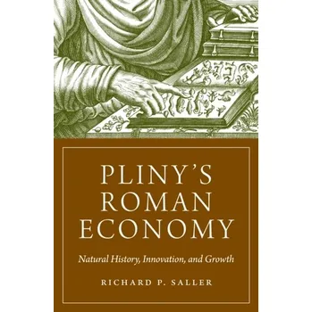 Pliny's Roman Economy - Saller, Richard [EN] (2023, Brožovaná, Princeton University Press)