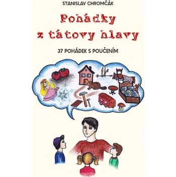 Kniha Pohádky z tátovy hlavy - 37 pohádek s poučením