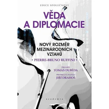 Věda a diplomacie - Nový rozměr mezinárodních vztahů