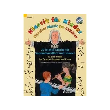Klassik fr Kinder - 29 jednoduchch skladeb pro soprnovou zobcovou fltnu 1247880