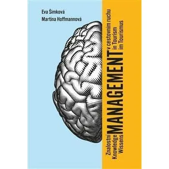 Znalostní management v cestovním ruchu / Knowledge Management in Tourism / Wissensmanageme