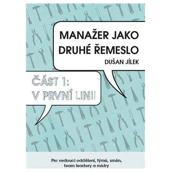 Manažer jako druhé řemeslo - V první linii