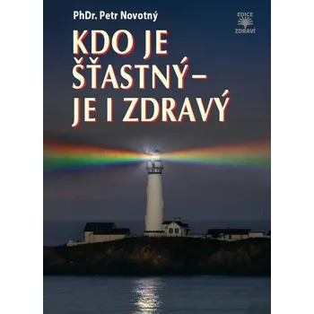 Kdo je šťastný - je i zdravý