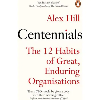 Cizojazyčná kniha Centennials: The 12 Habits of Great, Enduring Organisations