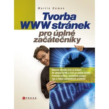 Kniha Tvorba WWW stránek pro úplné začátečníky