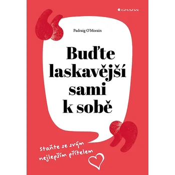 Kniha Buďte laskavější sami k sobě