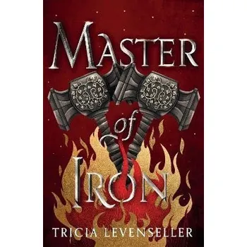 Cizojazyčná kniha Master of Iron: Book 2 of the Bladesmith Duology
