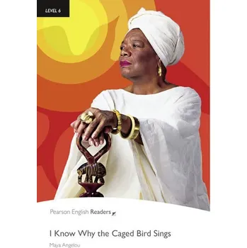 Anglický jazyk PER | Level 6: I Know Why the Caged Bird Sings Bk/MP3 Pack