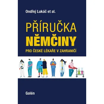 Německý jazyk Příručka němčiny pro české lékaře v zahraničí