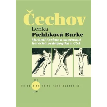 Umění Michail Čechov a současná herecká pedagogika v USA