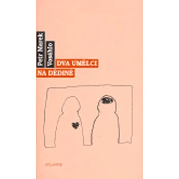 Dva umělci na dědině