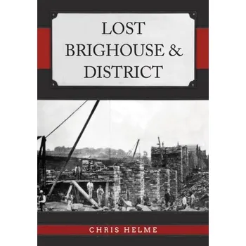 Cestování Lost Brighouse & District - Helme, Chris