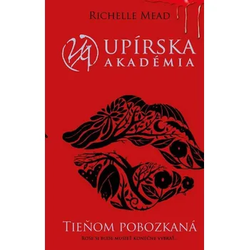 Kniha Tieňom pobozkaná