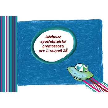 Učebnice spotřebitelské gramotnosti pro 1. stupeň