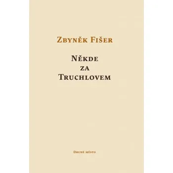 Někde za Truchlovem