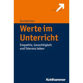 Werte im Unterricht - Steinherr, Eva