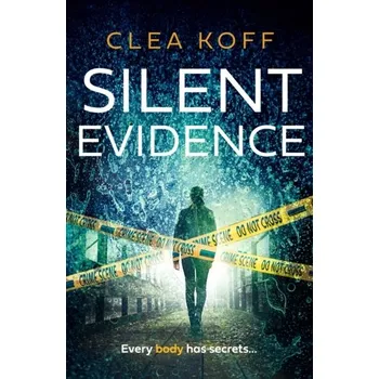 Silent Evidence - Koff, Clea