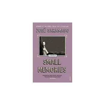 Small Memories - Saramago, Jose