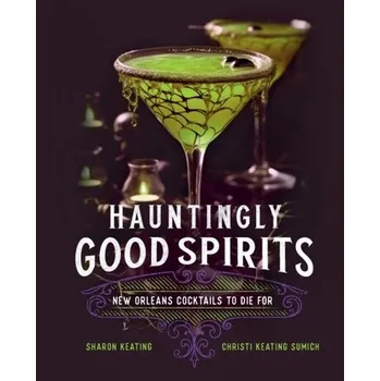 Cestování Hauntingly Good Spirits - Keating, Sharon; Keating Sumich, Christi