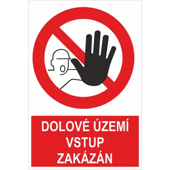 Dolové území vstup zakázán plast 3 mm 600x400mm