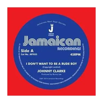 Zahraniční hudba SP Johnny Clarke: 7-i Dont Want To Be A Rude Boy 2023