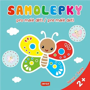 Samolepky pro malé děti/pre malé deti: barvy/farby Kniha