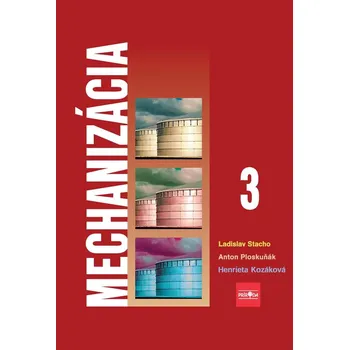 Kniha Mechanizácia 3 pre stredné poľnohospodárske školy - Ladislav Stacho (E-Kniha)