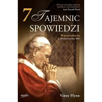 7 tajemnic spowiedzi wyd. 2024 - Vinny Flynn