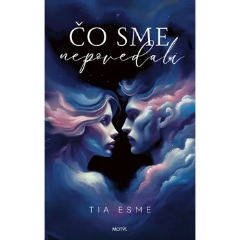 Čo sme nepovedali - Tia Esme