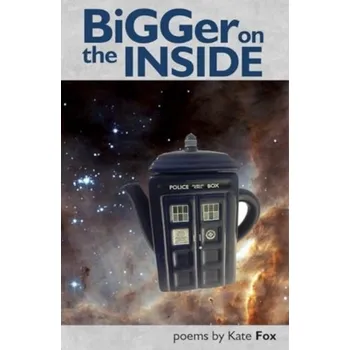 Bigger on the Inside - Fox Kate