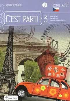 Francouzský jazyk C’est parti! 3: Učebnice - Malgorzata Piotrowska-Skrzypek a kol. [FR] (2022, brožovaná)