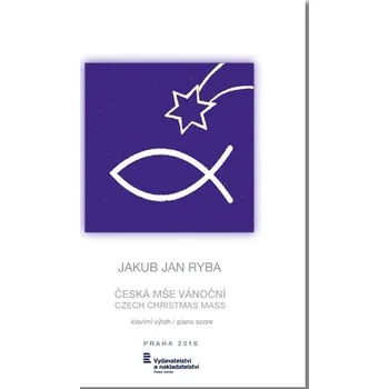 Jakub Jan Ryba: Česká mše vánoční / klavírní výtah