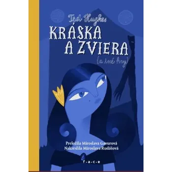 Pohádka Kráska a zviera - Ted Hughes
