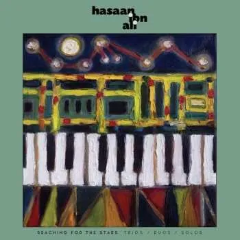 Zahraniční hudba CD Hasaan Ibn Ali: Reaching For The Stars:trios/duos/solos 2023
