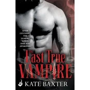Cizojazyčná kniha Last True Vampire: Last True Vampire 1 - Baxter, Kate