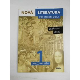 Obrázek k inzerátu: Nová Literatura pro střední školy: 1. Pracovní sešit Měkká 2022